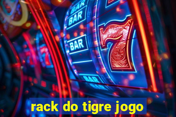 rack do tigre jogo